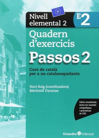 PASSOS 2. QUADERN D'EXERCICIS. NIVELL ELEMENTAL 2 | 9788499219646 | ROIG MARTÍNEZ, NURI/CAMPS FERNÁNDEZ, SANDRA/PADRÓS COLL, MARTA/DARANAS VIÑOLAS, MERITXELL