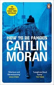 HOW TO BE FAMOUS | 9780091948993 | MORAN, CAITLIN