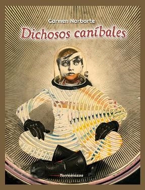 DICHOSOS CANÍBALES | 9788478397877 | NARBARTE DEL POZO, CARMEN