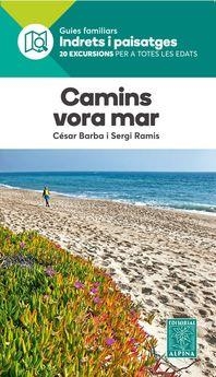 CAMINS VORA EL MAR -ALPINA | 9788480907873 | RAMIS, SERGI/ BARBA, CESAR