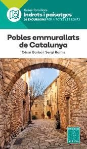 POBLES EMMURALLATS DE CATALUNYA -ALPINA | 9788480907941 | BARBA, CESAR/ RAMIS, SERGI