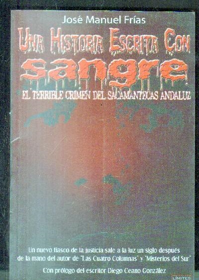 UNA HISTORIA ESCRITA EN SANGRE | 9788493845902 | FRÍAS CIRUELA, JOSÉ MANUEL