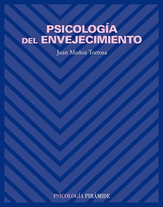 PSICOLOG-A DEL ENVEJECIMIENTO | 9788436816266 | MU±OZ TORTOSA, JUAN