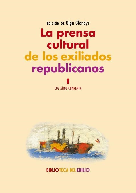 LA PRENSA CULTURAL DE LOS EXILIADOS REPUBLICANOS. I | 9788417550608 | VARIOS AUTORES