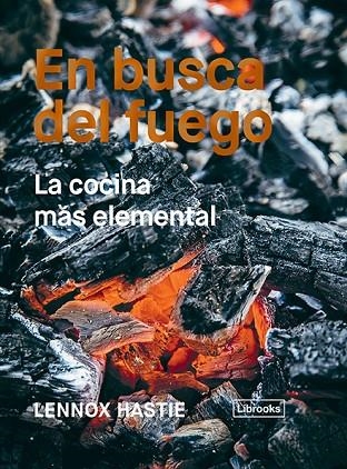 EN BUSCA DEL FUEGO | 9788494983207 | HASTIE, LENNOX