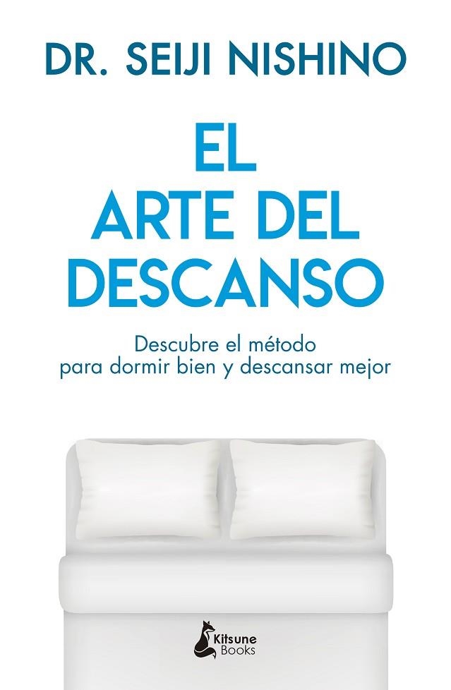 EL ARTE DEL DESCANSO | 9788416788316 | NISHINO, DR. SEIJI