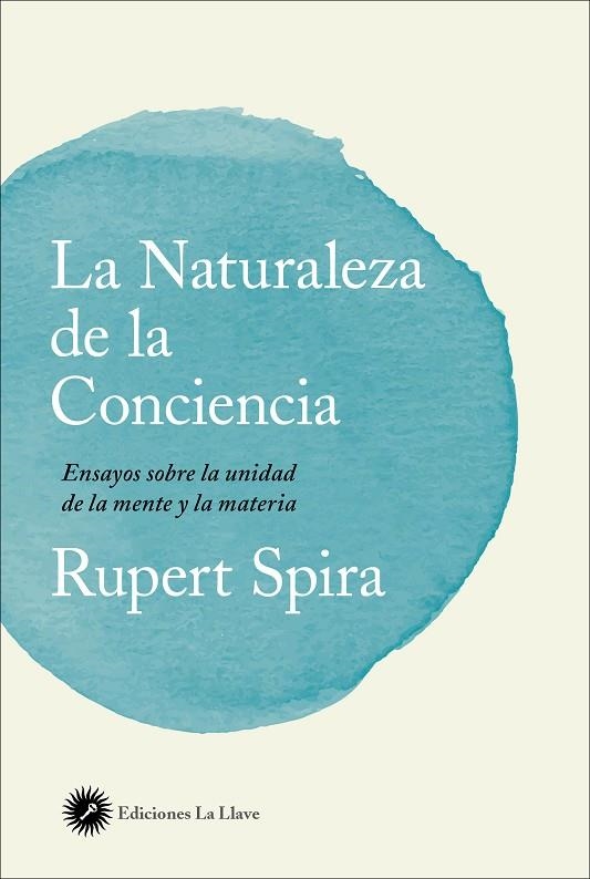 LA NATURALEZA DE LA CONCIENCIA | 9788416145553 | SPIRA, RUPERT