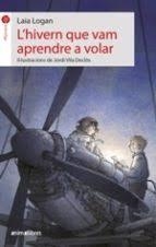 L'HIVERN QUE VAM APRENDRE A VOLAR | 9788417599294 | LONGAN ZARZOSO, LAIA