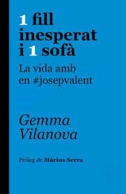 1 FILL INESPERAT I 1 SOFÀ | 9788415315650 | VILANOVA I PORQUERES, GEMMA