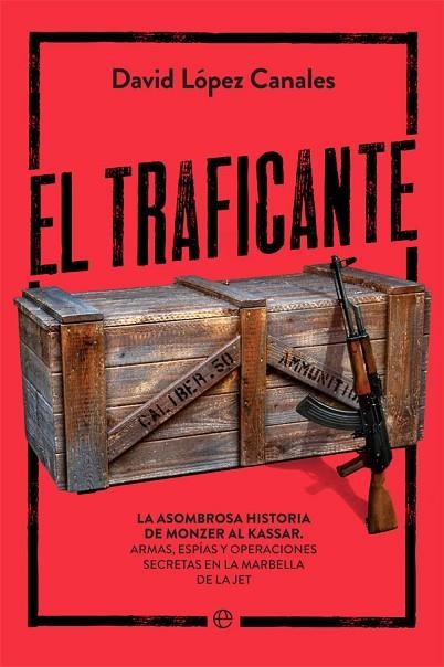 EL TRAFICANTE | 9788491646433 | LÓPEZ CANALES, DAVID