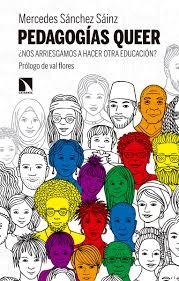 PEDAGOGÍAS QUEER | 9788490978290 | SÁNCHEZ SÁINZ, MERCEDES