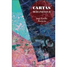 CARTAS BERLINESAS II | 9788416287079 | BURUCUA JOSE EMILIO,