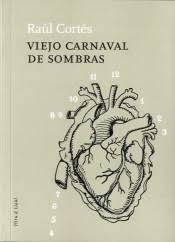 VIEJO CARNAVAL DE SOMBRAS | 9788496584655 | CORTÉS MENA, RAÚL