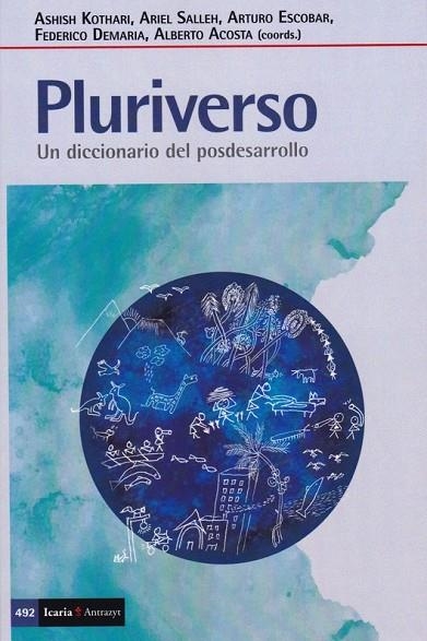 PLURIVERSO.UN DICCIONARIO DEL POSDESARROLLO | 9788498888843 | AA.VV.