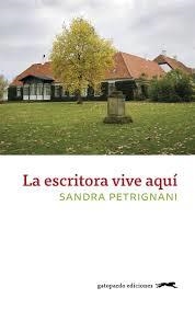 LA ESCRITORA VIVE AQUÍ | 9788417109691 | PETRIGNANI, SANDRA