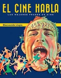 EL CINE HABLA | 9788415606895 | LLOPIS, BIENVENIDO