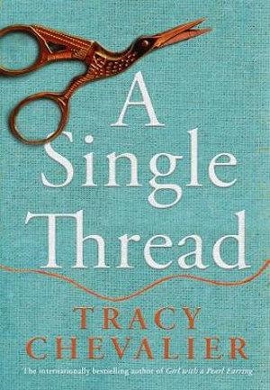 A SINGLE THREAD | 9780008153823 | CHEVALIER, TRACY