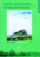 EL PAISAJE EN PERSPECTIVA HISTÓRICA. FORMACIÓN Y TRANSFORMACIÓN DEL PAISAJE EN E | 9788492521371