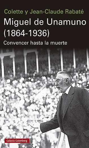 MIGUEL DE UNAMUNO (1864-1936) | 9788417971304 | RABATÉ, JEAN-CLAUDE/RABATÉ, COLETTE