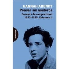 PENSAR SIN ASIDEROS | 9788494999208 | HANNAH, ARENDT