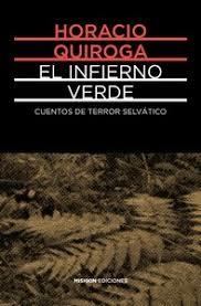 EL INFIERNO VERDE | 9788412025903 | QUIROGA, HORACIO