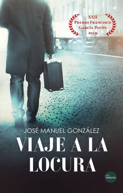 VIAJE A LA LOCURA | 9788417451660 | GONZÁLEZ MARTÍNEZ, JOSÉ MANUEL