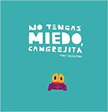 NO TENGAS MIEDO, CANGREJITA | 9788417673192 | HAUGHTON, CHRIS