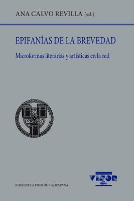 EPIFANIAS DE LA BREVEDAD | 9788498952117 | CALVO REVILLA, ANA (ED.)