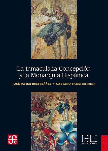 LA INMACULADA CONCEPCIÓN Y LA MONARQUÍA HISPÁNICA | 9788437507989