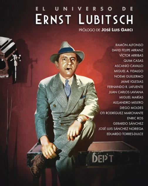 EL UNIVERSO DE ERNST LUBITSCH | 9788415606918 | GARCI, JOSE LUIS/MIGUEL, MARIAS/TORRES-DULCE, EDUARDO