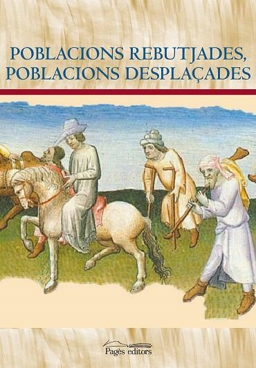 POBLACIONS REBUTJADES, POBLACIONS DESPLAÇADES | 9788413031170 | VARIOS AUTORES