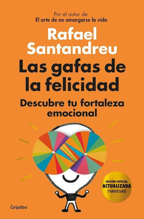 LAS GAFAS DE LA FELICIDAD (EDICIÓN 5º ANIVERSARIO) | 9788425358234 | SANTANDREU, RAFAEL