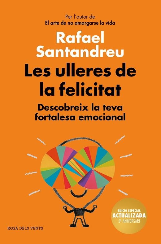 LES ULLERES DE LA FELICITAT (EDICIÓ 5È ANIVERSARI) | 9788417909017 | SANTANDREU, RAFAEL