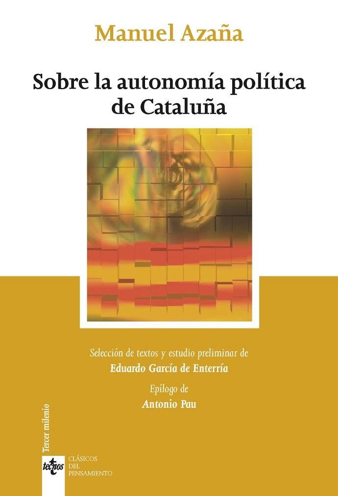 SOBRE LA AUTONOMÍA POLÍTICA DE CATALUÑA | 9788430977000 | AZAÑA, MANUEL