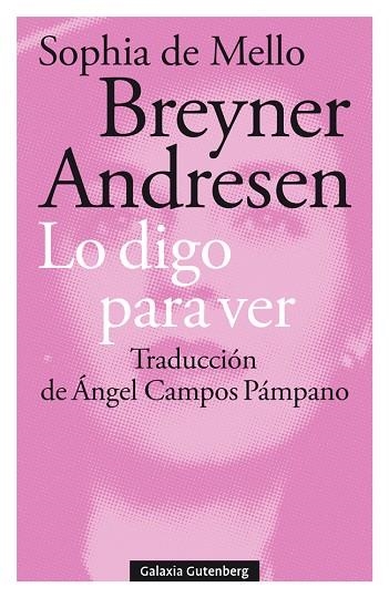 LO DIGO PARA VER | 9788417747855 | BREYNER ANDRESEN, SOPHIA DE MELLO