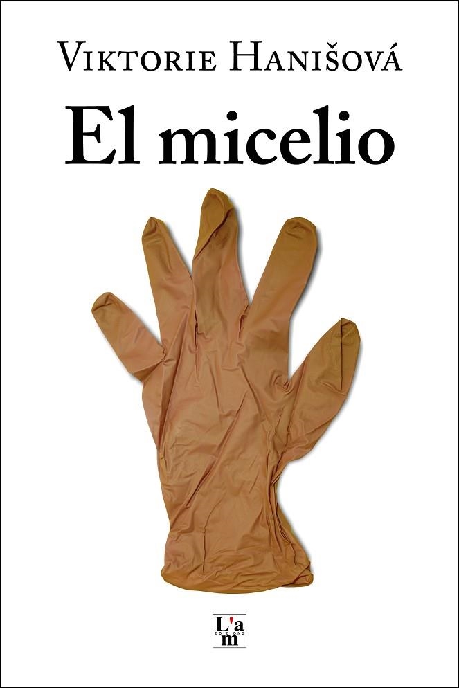 EL MICELIO | 9788412020748 | HANISOVÁ, VIKTORIE