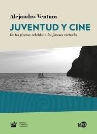 JUVENTUD Y CINE | 9788416737666 | VENTURA COMAS, ALEJANDRO