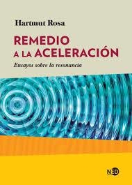 REMEDIO A LA ACELERACION | 9788416737703 | ROSA,HARTMUT