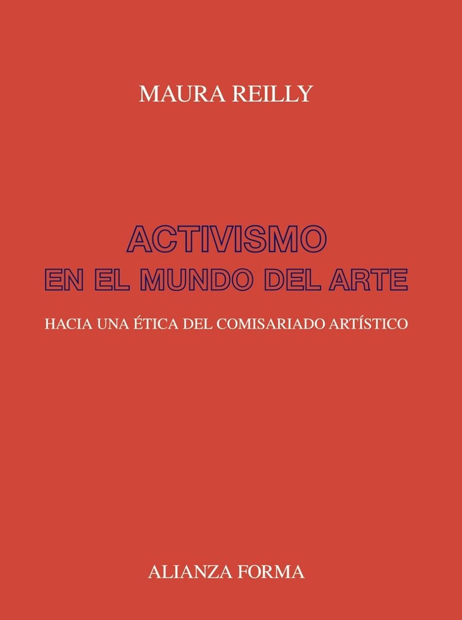 ACTIVISMO EN EL MUNDO DEL ARTE | 9788491816652 | REILLY, MAURA