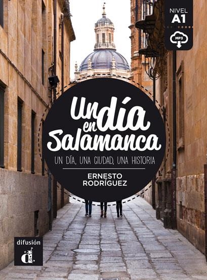 COLECCIÓN UN DÍA EN. UN DÍA EN SALAMANCA | 9788416273515 | RODRÍGUEZ PÉREZ, ERNESTO