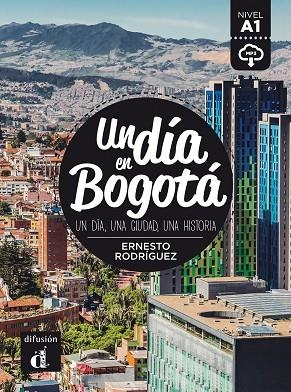 UN DÍA EN BOGOTÁ. A! | 9788417260712 | RODRÍGUEZ, ERNESTO