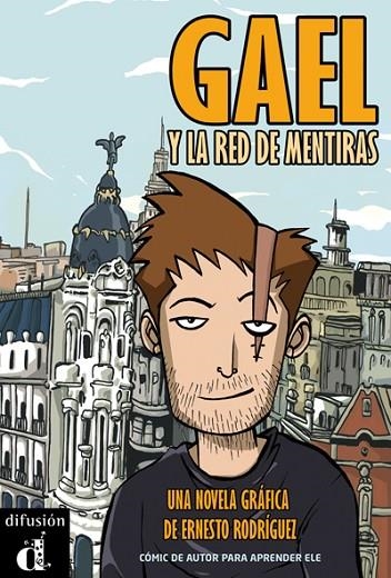 GAEL Y LA RED DE MENTIRAS (CÓMIC GRADUADO) | 9788484437420 | RODRÍGUEZ, ERNESTO