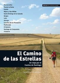 EL CAMINO DE LAS ESTRELLAS | 9788484437031 | VILLANUEVA RIBES, CLARA/FERNÁNDEZ GARRIDO, JOSEFINA