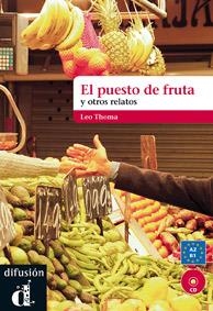 EL PUESTO DE LA FRUTA Y OTROS RELATOS CORTOS | 9788484437505 | THOMA, LEO