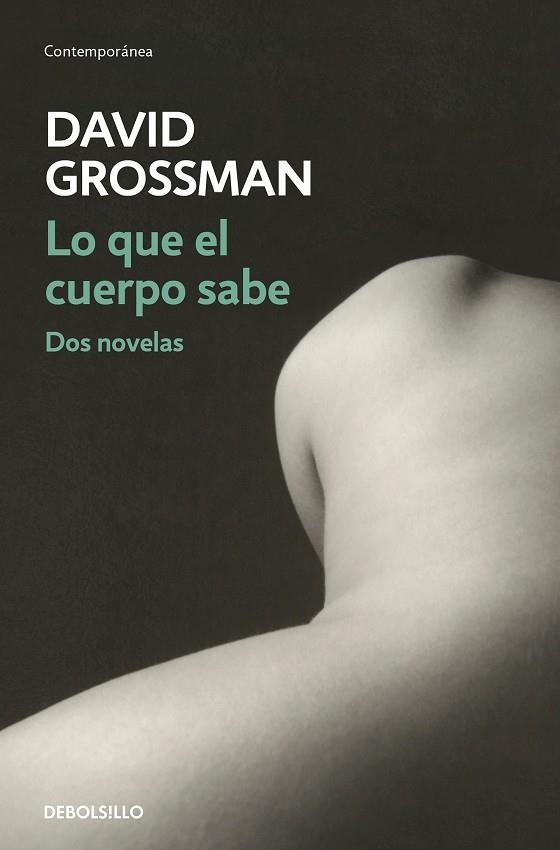 LO QUE EL CUERPO SABE | 9788466339940 | GROSSMAN, DAVID