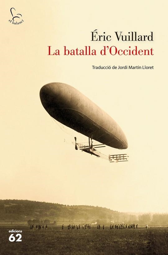 LA BATALLA D'OCCIDENT | 9788429777888 | VUILLARD, ÉRIC