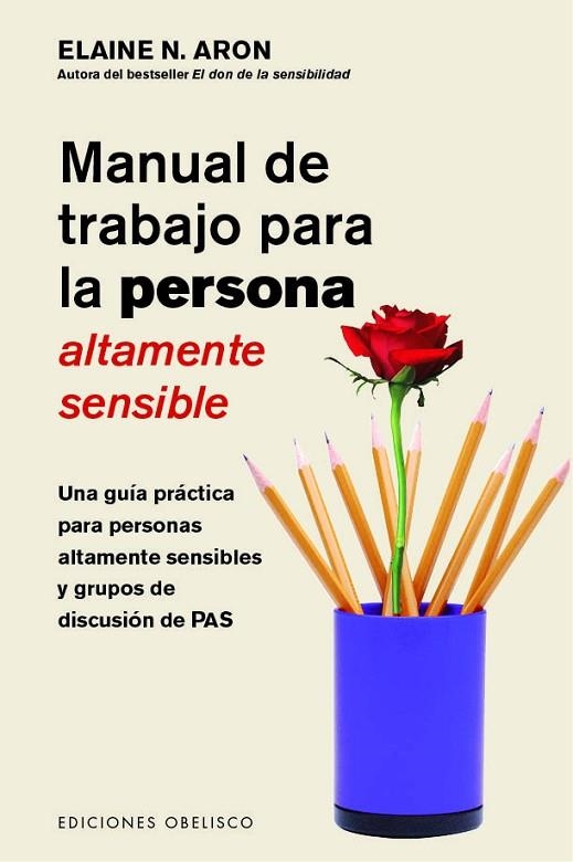 MANUAL DE TRABAJO PARA LA PERSONA ALTAMENTE SENSIBLE | 9788491115052 | ARON, ELAINE