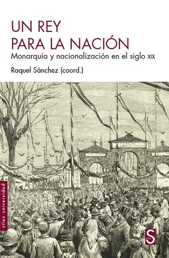 UN REY PARA LA NACIÓN | 9788477376590 | SÁNCHEZ, RAQUEL