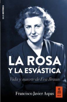 LA ROSA Y LA ESVÁSTICA | 9788417248390 | ASPAS TRAVER, FRANCISCO JAVIER