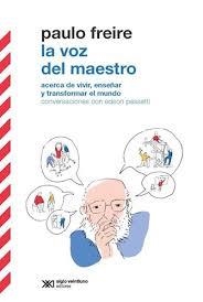 LA VOZ DEL MAESTRO | 9789876298001 | PAULO FREIRE